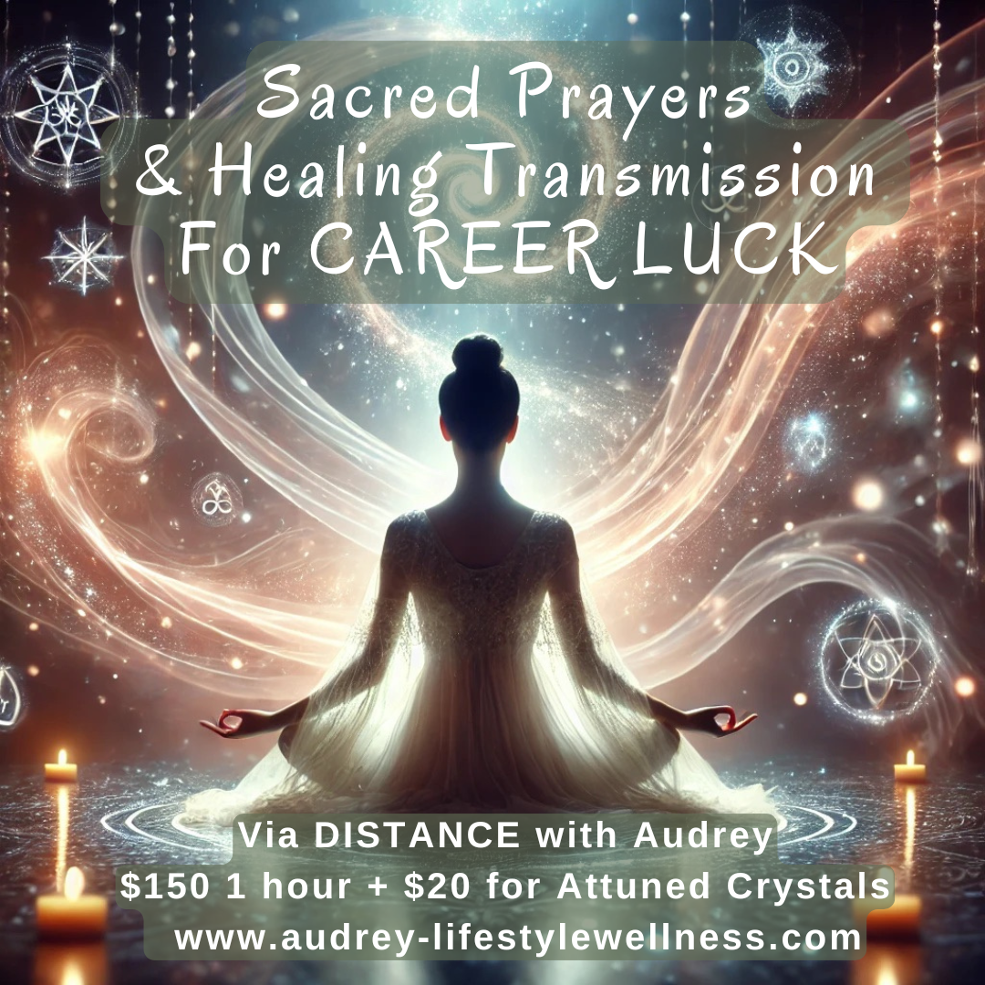 CAREER LUCK (Sacred Prayers & Healing TRANSMISSION) via Distance with Audrey 1 hr